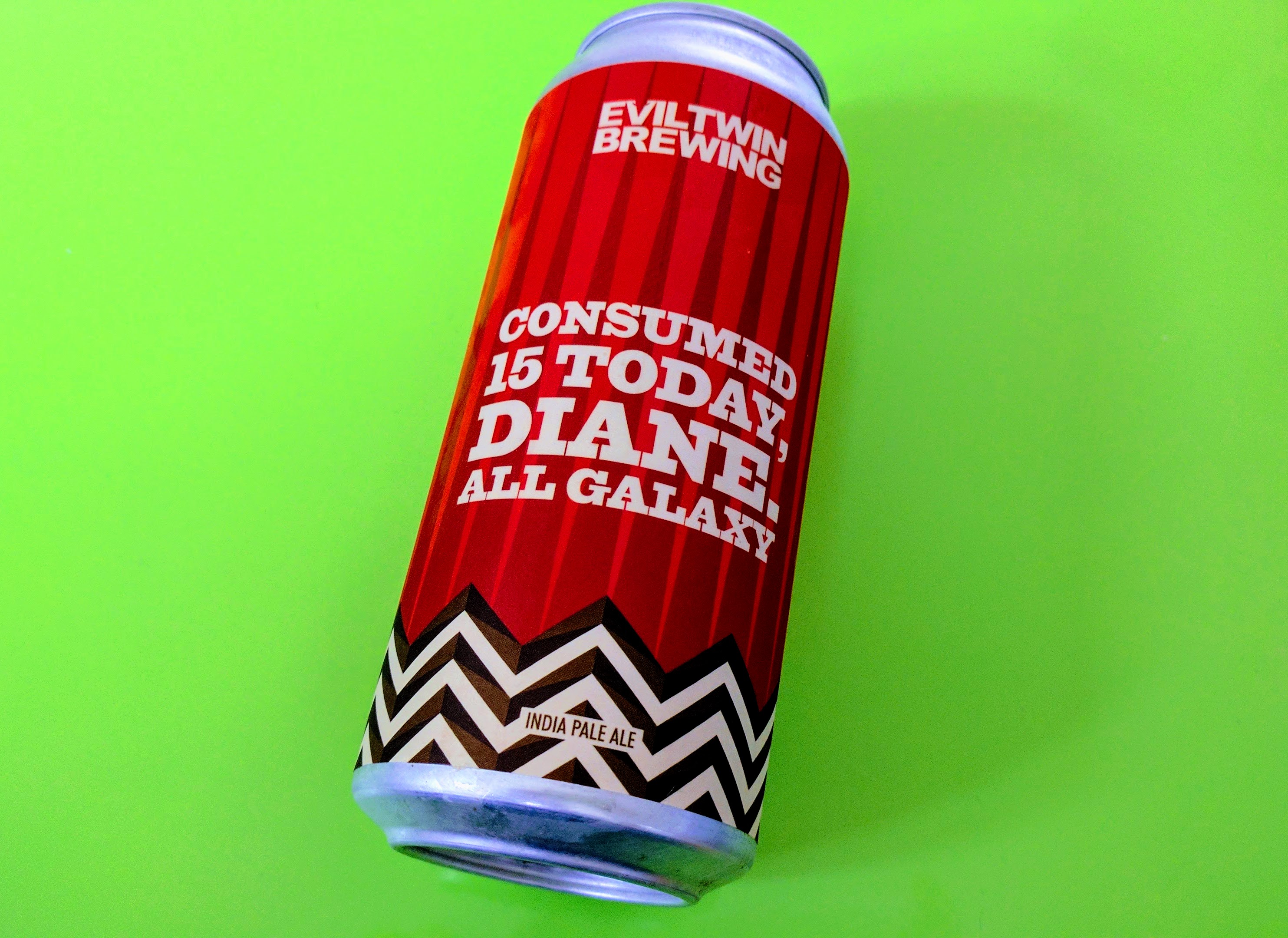 Evil Twin Brewing – Consumed 15 today, Diana. All Galaxy