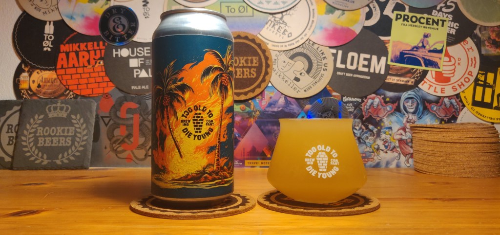 Too Old To Die Young Brewing – Flammende Palme&nbsp;II