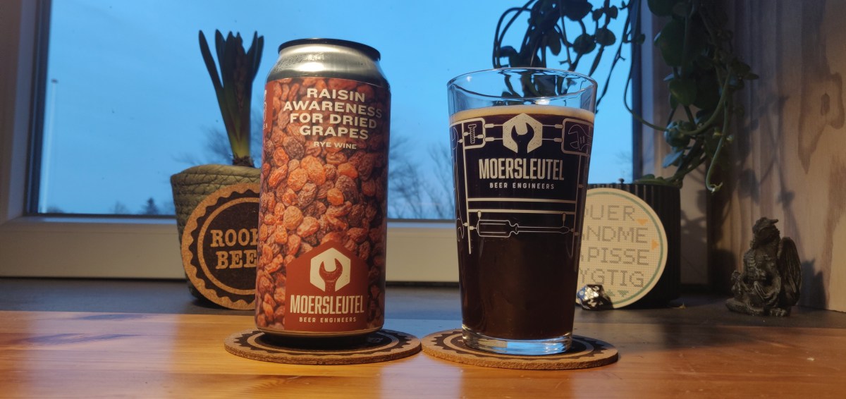 Moersleutel & Galea Raisin Awareness For Dried Grapes Rookiebeers
